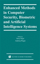 Jerzy Pejas, Jerz Pejas, Jerzy Pejas, Piegat, Piegat, Andrzej Piegat - Enhanced Methods in Computer Security, Biometric and Artificial Intelligence Systems