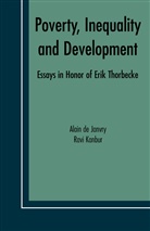 Alai de Janvry, Alain De Janvry, Alain Janvry, Alain De Janvry, Kanbur, Kanbur... - Poverty, Inequality and Development