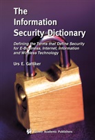 Urs E Gattiker, Urs E. Gattiker - The Information Security Dictionary