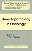 C Peterson, C Peterson, William G. Finn, Willia G Finn, William G Finn, Loann C. Peterson - Hematopathology in Oncology