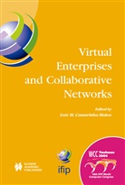 Luis M. Camarinha-Matos, Lui M Camarinha-Matos, Luis M Camarinha-Matos - Virtual Enterprises and Collaborative Networks