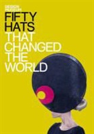 Design Museum, Design Museum Enterprise Limited - Fifty Hats That Changed the World