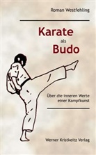 Roman Westfehling - Karate als Budo