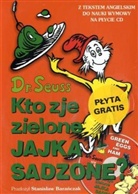 Seuss Dr., Dr. Seuss, Seuss - Kto zje zielone jajka sadzone