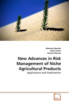 Gerard DSouza, Gerard D'Souza, Jaso Evans, Jason Evans, Maitrey Mandal, Maitreyi Mandal - New Advances in Risk Management of Niche Agricultural Products