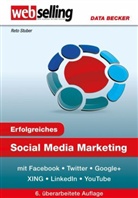 Reto Stuber - Erfolgreiches Social Media Marketing mit Facebook, Twitter, XING & Co.