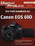 Stefan Groß - Das Profi-Handbuch zur Canon EOS 60D