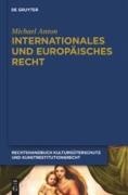 Michael Anton - Handbuch Kulturgüterschutz und Kunstrestitutionsrecht - Band 5: Internationales und europäisches Recht