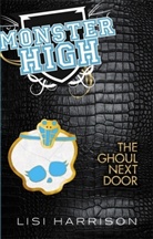Lisi Harrison - The Ghoul Next Door