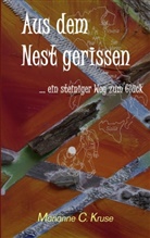 Marianne C Kruse, Marianne C. Kruse, kukmedien de Kirchzell, kukmedien. de Kirchzell, kukmedien.de Kirchzell, Kirchzel kukmedien de... - Aus dem Nest gerissen