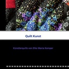 Börries Kemper - Quilt Kunst