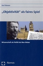 Kari Palonen - "Objektivität" als faires Spiel