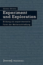 SÃ¶nke Ahrens, Sönke Ahrens - Experiment und Exploration