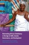 Donald I. (EDT)/ Quinlan Ray, Tim Quinlan, Donald I. Ray, Keshav Sharma - Re inventing African Chieftaincy in the Age of AIDS, Gender,