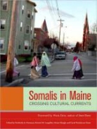 Mazie Hough, Kimberly A Huisman, Kimberly A. Huisman, Kr Langellier, Kristin M. Langellier, Ahmend I Samatar... - Somalis in Maine