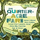 Jesse Pruet, Spring Warren, Jesse Pruet - The Quarter-Acre Farm