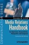 Brad Fitch, Bradford Fitch - Media Relations Handbook: For Agencies, Associations, Nonprofits and Congress - The Big Blue Book
