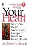 American Heart Association, American Heart Association (COR) - American Heart Association's Complete Guide to Health