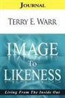 Terry E. Warr - Image to Likeness Journal