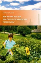 Nikolai Fuchs - Wie weiter mit der biologisch-dynamischen Forschung?