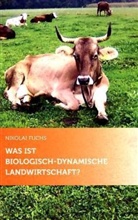 Nikolai Fuchs - Was ist biologisch-dynamische Landwirtschaft?