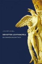 Joachim Daniel - Der Ritter Lichthingfels