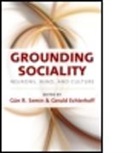 Gun R. (Utrecht University Semin, Gun R. Echterhoff Semin, Gerald Echterhoff, Gerald (University of Munster Echterhoff, Echterhoff Gerald, Ga1/4n R. Semin... - Grounding Sociality