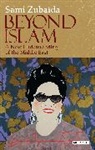 Sami Zubaida - Beyond Islam