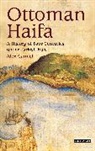 Alex Carmel - Ottoman Haifa