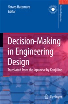 Yotar Hatamura, Yotaro Hatamura, K. Iino - Decision-Making in Engineering Design