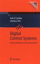 Ioan Dor Landau, Ioan Doré Landau, Gianluca Zito - Digital Control Systems