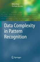 Mitr Basu, Mitra Basu, Tin Kam Ho, Kam Ho, Kam Ho - Data Complexity in Pattern Recognition