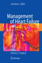 Ja Raman, Jai Raman - Management of Heart Failure