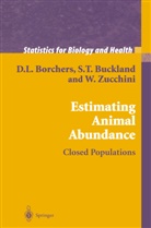 D Borchers, D L Borchers, D. L. Borchers, D.L. Borchers, S. T. Buckland, S.T. Buckland... - Estimating Animal Abundance
