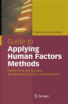 Carlo Cacciabue, Pietro C. Cacciabue, Pietro C.                   10000312380 Cacciabue, Pietro Carlo Cacciabue - Guide to Applying Human Factors Methods
