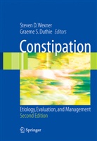 D. C. C. Bartolo, Steve D Wexner, Steven D Wexner, Graeme S. Duthie, Yosef Nasseri, S Duthie... - Constipation
