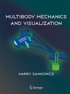Harry Dankowicz - Multibody Mechanics and Visualization