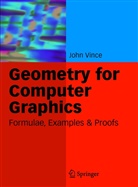 John Vince, John A. Vince - Geometry for Computer Graphics
