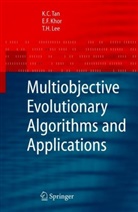 Eik Fu Khor, Eik Fun Khor, Tong Heng Lee, Kay Che Tan, Kay Chen Tan - Multiobjective Evolutionary Algorithms and Applications