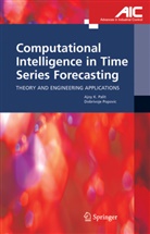 Ajoy Palit, Ajoy K Palit, Ajoy K. Palit, Dobrivoje Popovic - Computational Intelligence in Time Series Forecasting