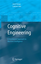 Lakhmi C. Jain, Amit Konar - Cognitive Engineering