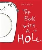 HERVE TULLET, HERVE TULLET - The Book with a Hole