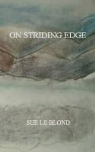 Sue Le Blond - On Striding Edge
