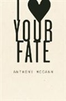 Anthony McCann - I Heart Your Fate