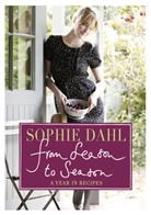 Sophie Dahl - From Season to Season