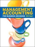 Will Seal, Seal Will - Management Accounting for Business Decisions