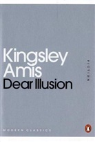 Kingsley Amis - Dear Illusion