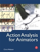 Chris Webster, Chris (Head of Animation at the Bristol School of Animation and the University of the West of England.) Webster - Action Analysis for Animators