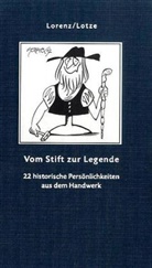 Bernd Lorenz, Ulrike Lotze - Vom Stift zur Legende