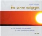 Martin Vosseler - Der Sonne entgegen, m. DVD